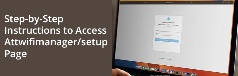 Access Attwifimanager/setup Page